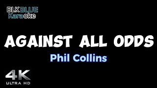 Against All Odds Take a Look at Me Now  Phil Collins karaoke version [upl. by Anaeda846]