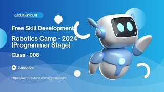 Robotics Camp  2024  Programmer Stage  Class  008 [upl. by Llemhar658]