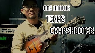 Texas Crapshooter One Minute Bluegrass Mandolin [upl. by Silda923]