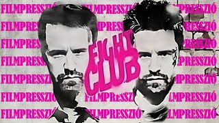 FILMPRESSZIÓ  Fight Club Harcosok klubja [upl. by Nodyarb697]