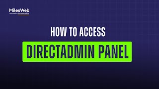 How to Access DirectAdmin Panel  MilesWeb [upl. by Gaston]