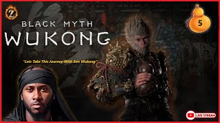 Black Myth Wukong  Part 5 LIVESTREAM [upl. by Saucy]