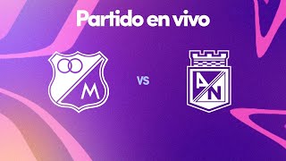 Millonarios vs Nacional 🔴 EN VIVO  Copa BetPlay 2023  Final Ida [upl. by Sharity]