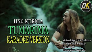 IING KURNIA  TUMARIMA KARAOKE [upl. by Orvas]