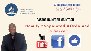 PASTOR RAINFORD MCINTOSH  HOMILY quotAPPOINTED amp ORDAINED TO SERVE [upl. by Drabeck]