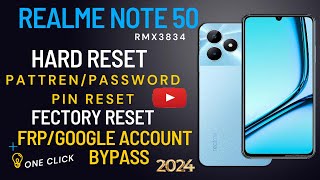 REALME NOTE 50 RMX 3834 Hard Reset  Frp bypass 2024 [upl. by Yellac739]