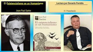 El Existencialismo es un Humanismo 01 Presentación [upl. by Edieh]