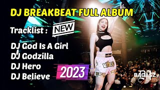 DJ GOD IS A GIRL  DJ GODZILLA  DJ HERO  DJ BELIEVE BREAKBEAT MIXTAPE 2023 [upl. by Haldeman]