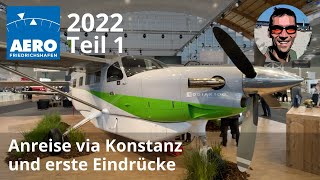 AERO 2022  Teil 1  Anreise und erste Eindrücke  mit VL3 und 2 WT9 nach Konstanz [upl. by Bancroft]