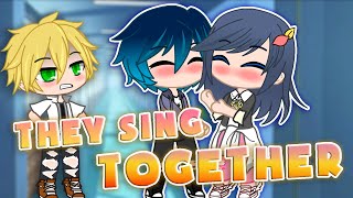 They Sing Together  Meme 👑 Gacha Club amp Gacha Life 💦 MLB AU 💕 Adrienette x Lukanette x Adrigami [upl. by Schaffer]