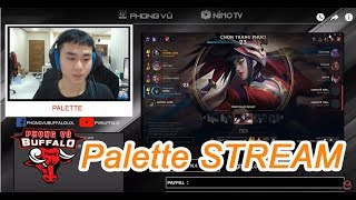 Full stream lol Leo Rank Cùng Palette  Phong Vũ Buffalo Esports [upl. by Tore417]