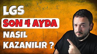 Son 4 Ayda LGS Nasıl Kazanılır Bunları Mutlaka YAP [upl. by Arika]