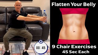 Flatten Your Belly in a Chair 9 Core Exercises 45 Seconds Each  Dr Mandell [upl. by Navnod]