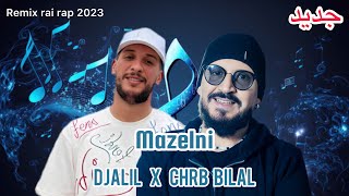 DJALIL PALERMO X CHEB BILAL Mazelniremix 2023 by MUSTA [upl. by Rosecan]