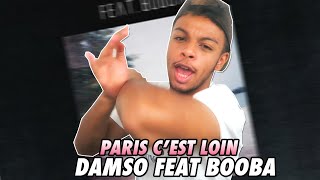 DAMSO FEAT BOOBA  PARIS CEST LOIN LA CRITIQUE DE LNST [upl. by Enimasaj]