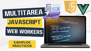 Web workers Javascript tutorial en Vue  Ejemplo Cronometro Simple [upl. by Ynove945]