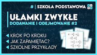 DODAWANIE I ODEJMOWANIE UŁAMKÓW ZWYKŁYCH 2 🔢  Krok po kroku ✅️  Szkoła Podstawowa [upl. by Tj699]