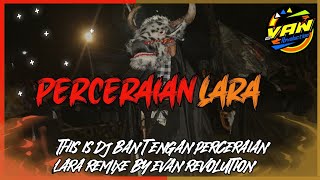 dj Bantengan perceraian lara gayeng 🔥🔥 free flm [upl. by Eulalia312]