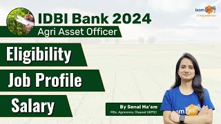 IDBI AAO 2024  IDBI Agri Asset Officer Eligibility Job Profile Salary amp Growth  By Sonal Mam [upl. by Anik238]