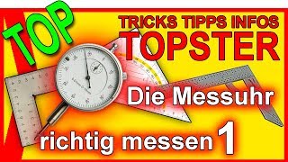 TOPSTER TOOLS Die Messuhr  richtig messen 1 [upl. by Ellenor]