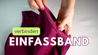 Einfassband passgenau zusammennähen [upl. by Firahs189]