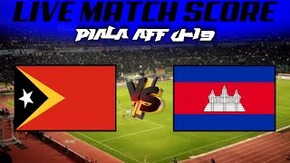 🔴 Live Score TIMOR LESTE vs KAMBOJA  PIALA AFF U19 2024 [upl. by Flo]