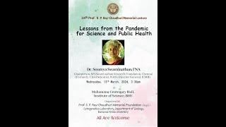 24th ProfSP RayChaudhuri Memorial LectureLessons from the Pandemicfor Science and Public Health [upl. by Anaerol737]