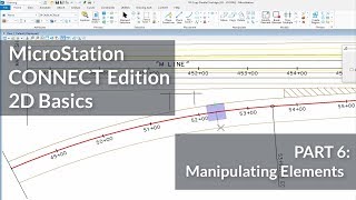 MicroStation CONNECT Edition 2D Basics 06  Element Manipulation using a variety of tools [upl. by Debbee]