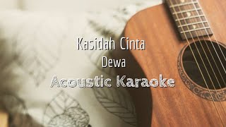 Kasidah Cinta  Dewa  Acoustic Karaoke [upl. by Ardet]