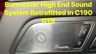 Burmester High End Sound System Retrofitted In C190 GTR [upl. by Ecirtahs]