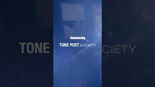 Announcing The Tone Poet Society [upl. by Hermon987]