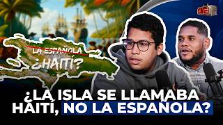 ¿LA ISLA SE LLAMABA HAITÍ NO LA ESPAÑOLA TE DE JAGUA Y EDWIN J PEÑA [upl. by Fairleigh]