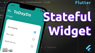 Stateful widget  Todo app 06  Flutter [upl. by Rabassa517]