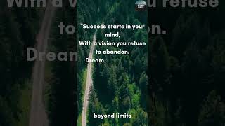 Success starts in your mind youtubeshorts trendingshorts shorts [upl. by Gagliano74]