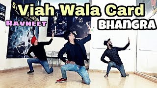 Bhangra on viah wala card  Ravneet  latest new punjabi song 2018 [upl. by Maloy]