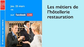 Live Les métiers de lhôtellerie restauration [upl. by Nylirak]