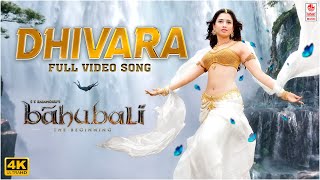 Dhivara 4K Full Video Song  Baahubali Telugu  Prabhas Tamannaah  MM Keeravaani [upl. by Akihsal]