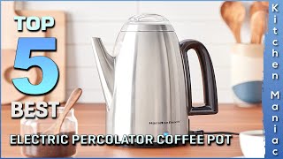 Best Electric Percolator Coffee Pot Review in 2023 [upl. by Kane551]