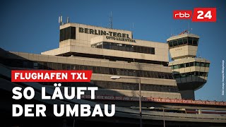 Flughafen Tegel Blick hinter die Kulissen beim Umbau [upl. by Ahsemat]