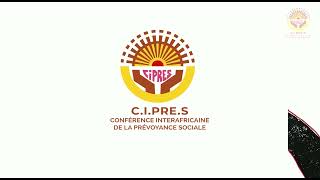 CIPRES  Conférence Interafricaine de la Prévoyance Sociale une référence dans la sécurité sociale [upl. by Nepean]