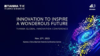 TIANMA GLOBAL INNOVATION CONFERENCE 2023 [upl. by Anirhtak447]