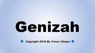 How To Pronounce Genizah [upl. by Cichocki871]