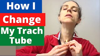 How I Change My Tracheostomy Tube Plus ESSENTIAL Info about Obturators Life with a Vent [upl. by Yasibit702]