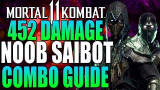 Mortal Kombat 11  452 DAMGE NOOB SAIBOT COMBO TUTORIAL  Daryus P [upl. by Kiley636]