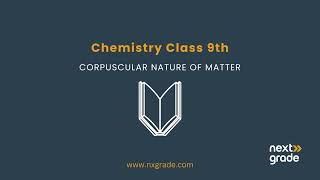 Exploring the Corpuscular Nature of Matter and the Mole Quantity  Grade 9 Chemistry  Lecture 28 [upl. by Inerney813]