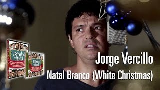 Jorge Vercillo  Natal Branco White Christmas Estrelas do Natal [upl. by Gaal]