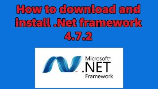 How to download and install NET FRAMEWORK 472 [upl. by Aitetel112]