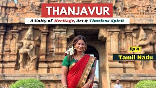 Thanjavur Travel Guide  2 Days Itinerary  Tamil Nadu  Brihadisvara Big Temple Tour  India  Ep 4 [upl. by Norda]