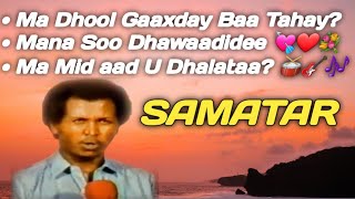 igu dheeridaa xasan aadan samatar  igu dheeridaa hees  igu dheeridaa ma dhul galaxy baad tahay [upl. by Merete501]