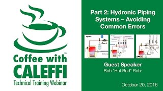 Hydronic Piping Systems – Avoiding Common Errors Part 2 [upl. by Jaine]